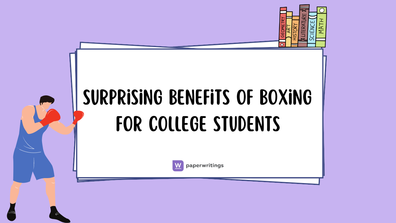 Surprising Benefits of Boxing for College Students